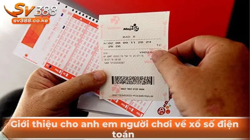 Giới thiệu cho anh em người chơi về xổ số điện toán