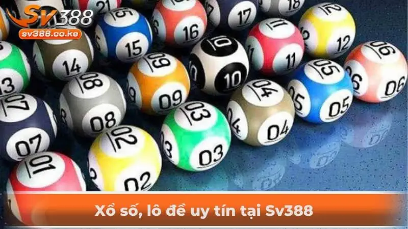 Xổ số, lô đề uy tín tại Sv388